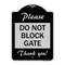 Signmission Please Do Not Block Gate Heavy-Gauge Aluminum Architectural Sign, 24" x 18", BS-1824-23281 A-DES-BS-1824-23281 - alternate 1